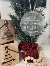 Load image into Gallery viewer, First Christmas As Mr&Mrs / Engaged Ornament
