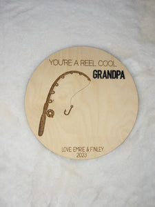 "Reel Cool Grandpa/Dad" Plaque