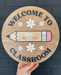 "Welcome to Classroom" Teacher Name Sign