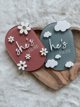 Load image into Gallery viewer, Acrylic She&#39;s Here/He&#39;s Here Disc
