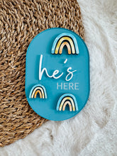 Load image into Gallery viewer, Acrylic She&#39;s Here/He&#39;s Here Disc
